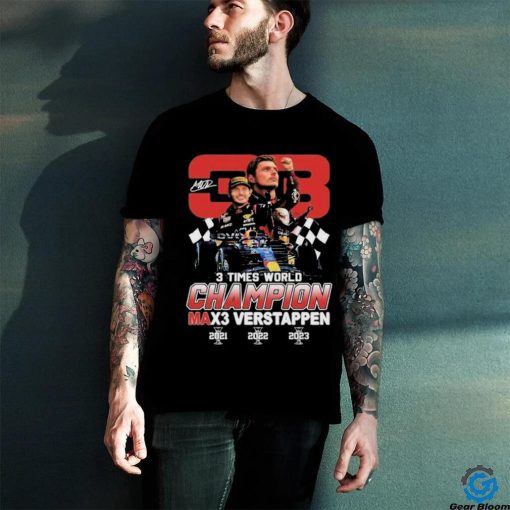 Max Verstappen 3 Times World Champion T Shirt