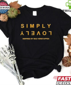 Max Verstappen Simply Lovely Inspired T Shirt