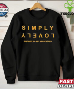 Max Verstappen Simply Lovely Inspired T Shirt