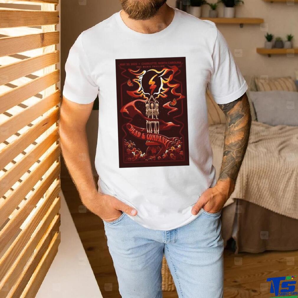 May 30 2023 PNC Music Pavilion Charlotte NC Dead & Company Shirt May 30 2023 PNC Music Pavilion Charlotte NC Dead & Company Shirt
