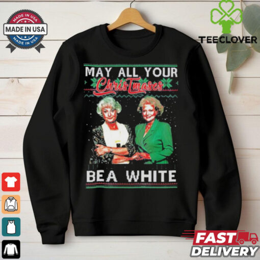 May All Your Christmases Bea White Golden Girls T Shirt
