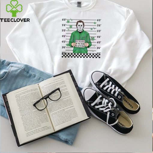 May The Luck Of The Irish Be With You Michael Myers shirt