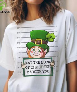 May The Luck Of The Irish Be With You hoodie, sweater, longsleeve, shirt v-neck, t-shirt