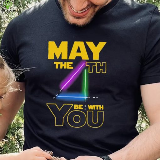 May The Th Be With You Shirt