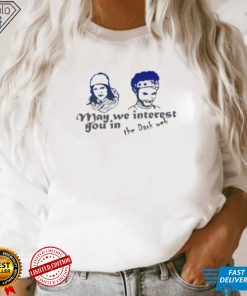 May We Interest You In The Dark Web T Shirt 1 May We Interest You In The Dark Web T Shirt