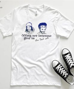 May We Interest You In The Dark Web T Shirt 4 May We Interest You In The Dark Web T Shirt