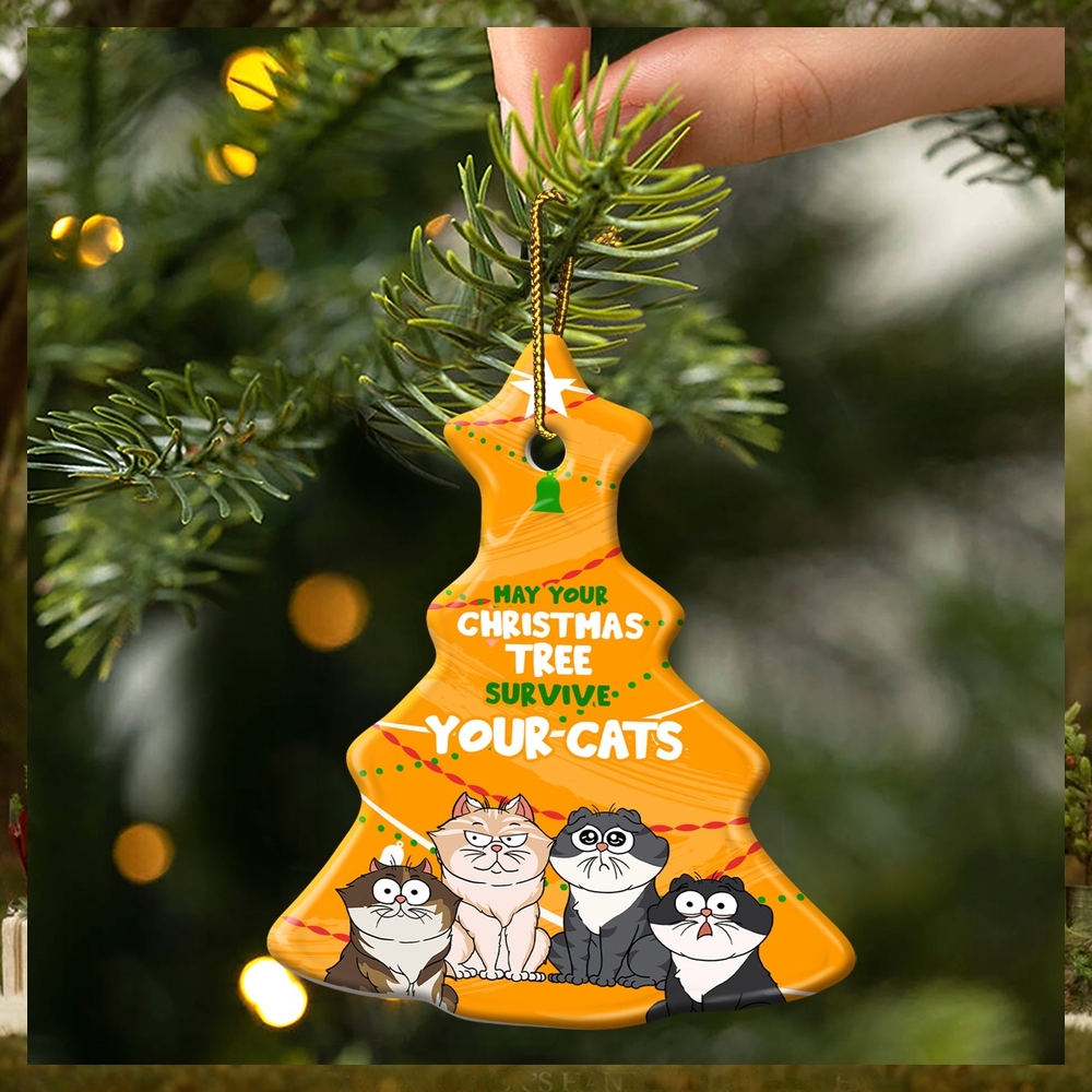 May Your Christmas Tree Survive Gift For Cat Lovers Personalized Tree Ceramic Ornament May Your Christmas Tree Survive Gift For Cat Lovers Personalized Tree Ceramic Ornament