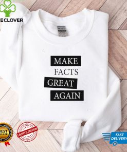 Chan jo Jun Make Facts Great Again T Shirt