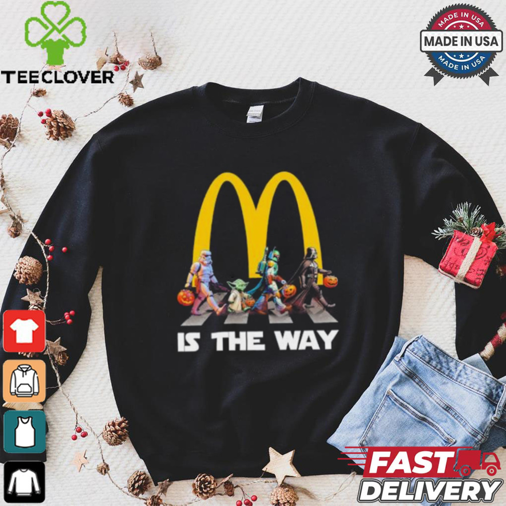 McDonald’s Star War Walk Is The Way Halloween Shirt McDonald’s Star War Walk Is The Way Halloween Shirt