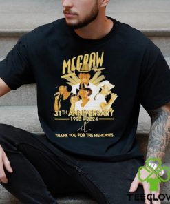 McGraw 31th 1993 2024 Thank You For The Memories T Shirt