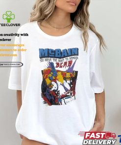 Mcbain you have the right to remain dead the Simpson shirt 3 Mcbain you have the right to remain dead the Simpson shirt