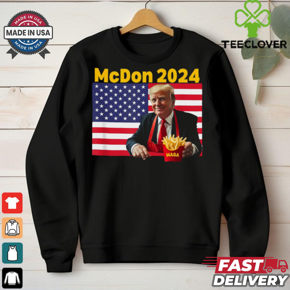 Mcdon 2024 Funny Donald Trump French Fry Cooking Fries T Shirt Mcdon 2024 Funny Donald Trump French Fry Cooking Fries T Shirt