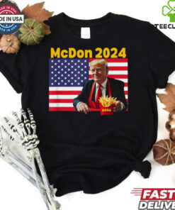 Mcdon 2024 Funny Donald Trump French Fry Cooking Fries T Shirt