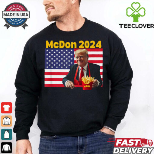 Mcdon 2024 Funny Donald Trump French Fry Cooking Fries T Shirt