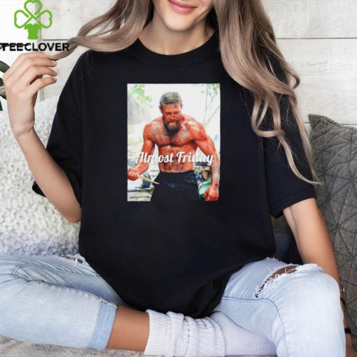 Mcgregor Movie Almost Friday T Shirt