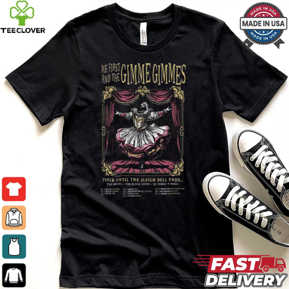 Me First & The Gimme Gimmes Until The Sleigh Bell Ends Tour 2024 Poster Shirt Me First & The Gimme Gimmes Until The Sleigh Bell Ends Tour 2024 Poster Shirt