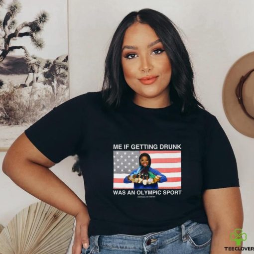 Me If Getting Drunk Was An Olympic Sport Assholes Live Forever Shirt