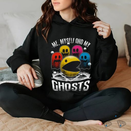 Me Myself And My Ghosts T hoodie, sweater, longsleeve, shirt v-neck, t-shirt