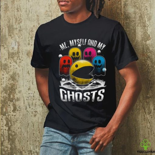 Me Myself And My Ghosts T hoodie, sweater, longsleeve, shirt v-neck, t-shirt