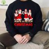 Mean Girls Have A Fetch Christmas T hoodie, sweater, longsleeve, shirt v-neck, t-shirt