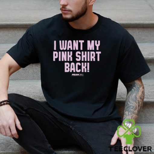 Mean Girls Mad Engine I Want My Pink Shirt Back Graphic T Shirt