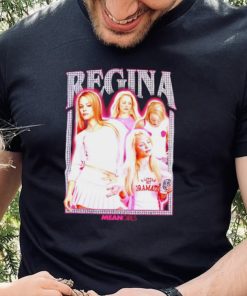 Mean Girls Regina George movie character poster shirt