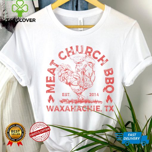 Meat Church BBQ Waxahachie TX hoodie, sweater, longsleeve, shirt v-neck, t-shirt