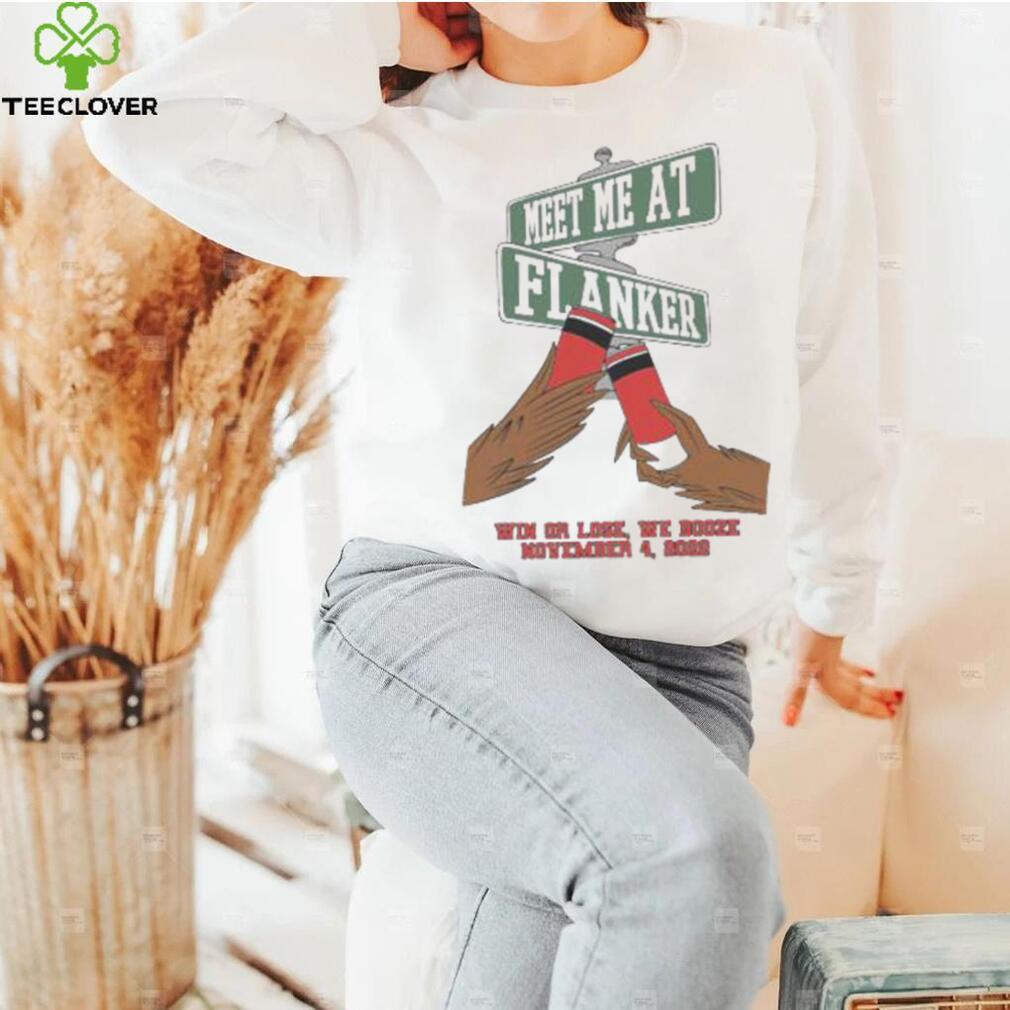 Meet Me At Flanker Tee Shirt Meet Me At Flanker Tee Shirt