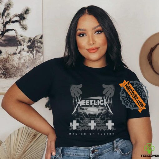 Meetlica master of poetry Metallica parody T Shirt