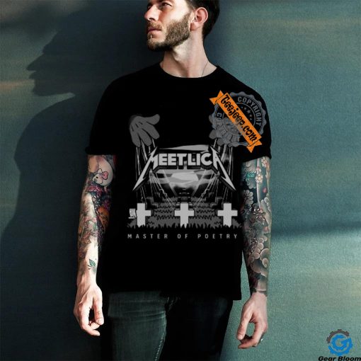 Meetlica master of poetry Metallica parody T Shirt