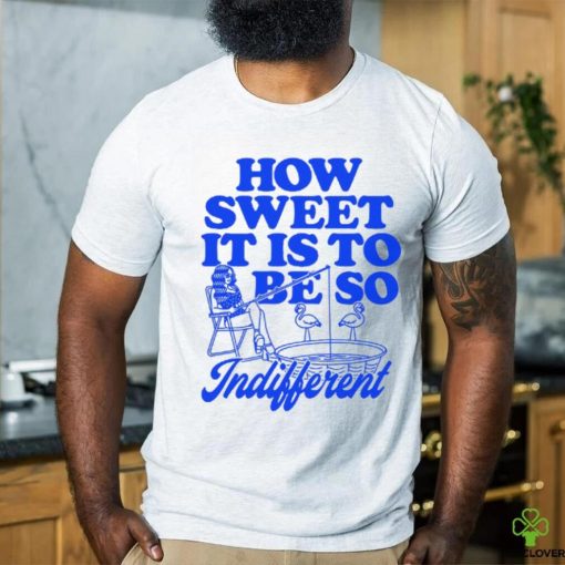 Megan Moroney How Sweet It Is To Be So Indifferent Shirt