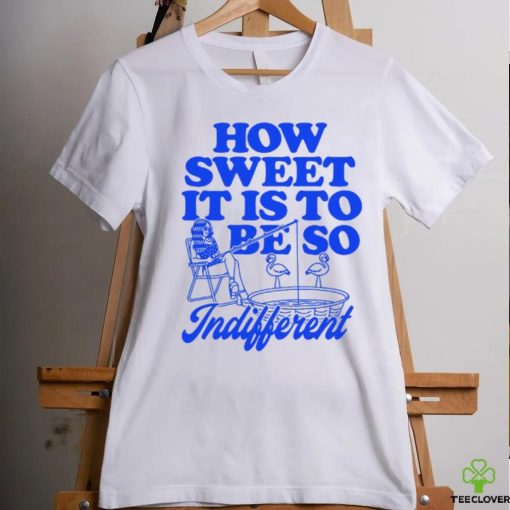 Megan Moroney How Sweet It Is To Be So Indifferent Shirt