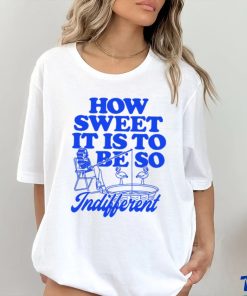 Megan Moroney How Sweet It Is To Be So Indifferent Shirt