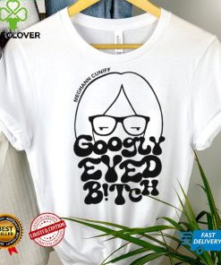 Meghann Thee Reporter Cuniff Googly Eyed Bitch Shirt