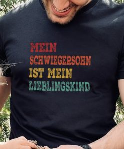 Mein Schwiegersohn Ist Mein Lieblingskind shirt