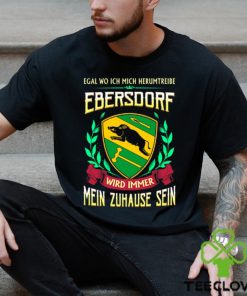 Mein zuhause sein ebersdorf hoodie, sweater, longsleeve, shirt v-neck, t-shirt