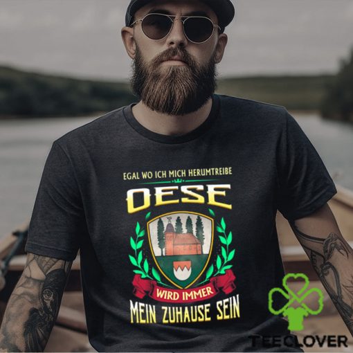 Mein zuhause sein oese hoodie, sweater, longsleeve, shirt v-neck, t-shirt