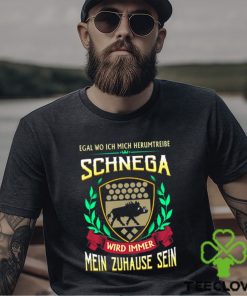 Mein zuhause sein schnega shirt