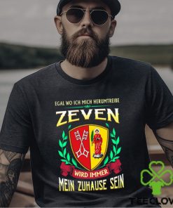 Mein zuhause sein zeven shirt