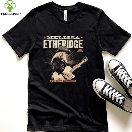 Melissa Etheridge I’m Not Broken Shirt