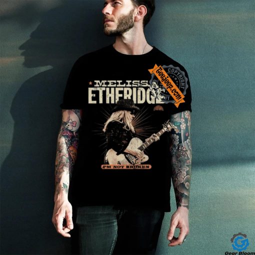 Melissa Etheridge I’m Not Broken T Shirt