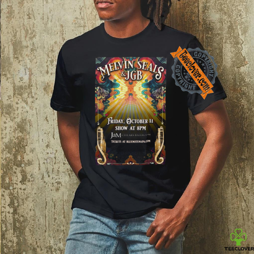 Melvin Seals And JGB Oct 11 2024 Jam Cellars Ballroom Napa CA T Shirt Melvin Seals And JGB Oct 11 2024 Jam Cellars Ballroom Napa CA T Shirt
