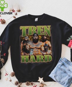 Memeabletees Tren Hard T Shirt