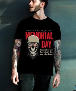 Memorial day Honor The Sacrifice hoodie, sweater, longsleeve, shirt v-neck, t-shirt