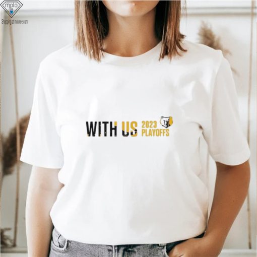 Memphis Grizzlies 2023 Nba Playoffs Slogan Shirt
