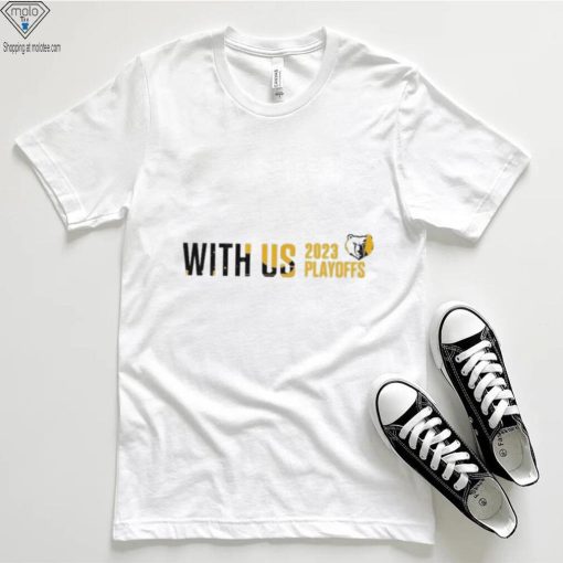 Memphis Grizzlies 2023 Nba Playoffs Slogan Shirt