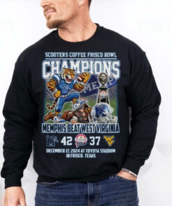 Memphis Tigers Beat West Virginia 2024 Frisco Bowl Champs Hoodie T Shirt