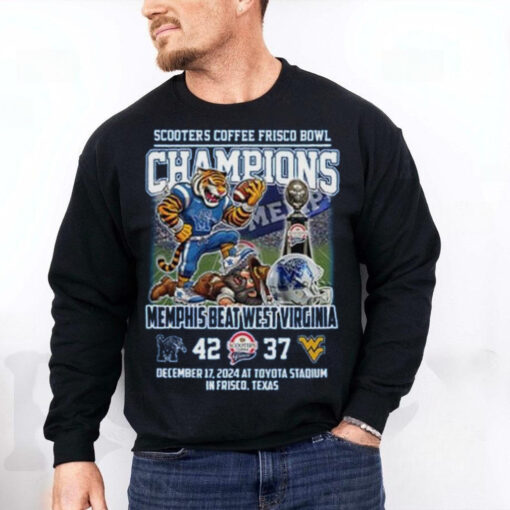 Memphis Tigers Beat West Virginia 2024 Frisco Bowl Champs Hoodie T Shirt