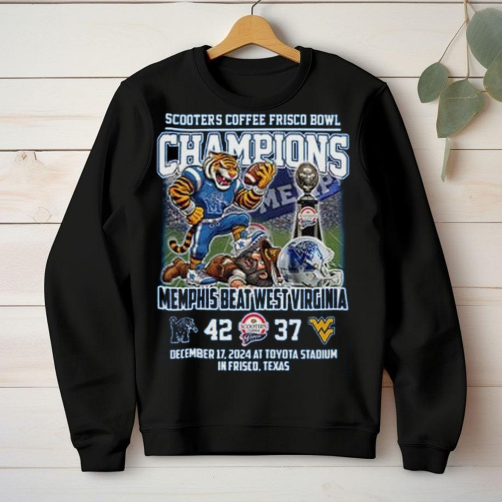 Memphis Tigers Beat West Virginia 2024 Frisco Bowl Champs Hoodie T Shirt Memphis Tigers Beat West Virginia 2024 Frisco Bowl Champs Hoodie T Shirt