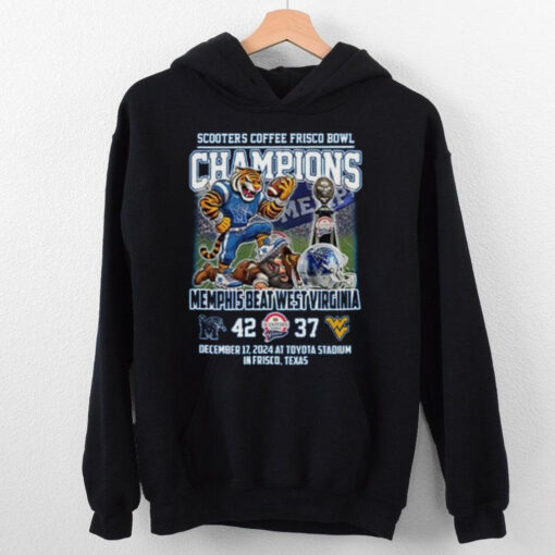 Memphis Tigers Beat West Virginia 2024 Frisco Bowl Champs Hoodie T Shirt